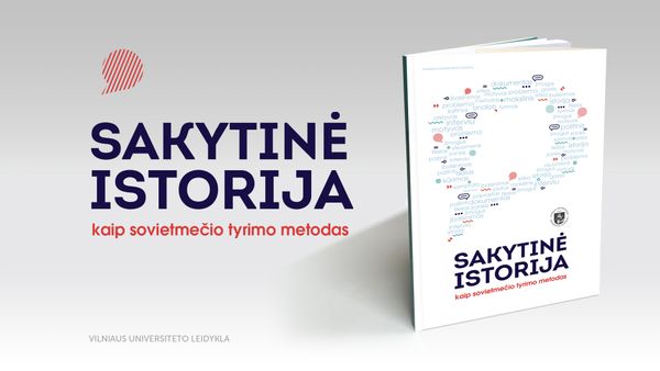 Sakytinė istorija kaip sovietmečio tyrimo metodas